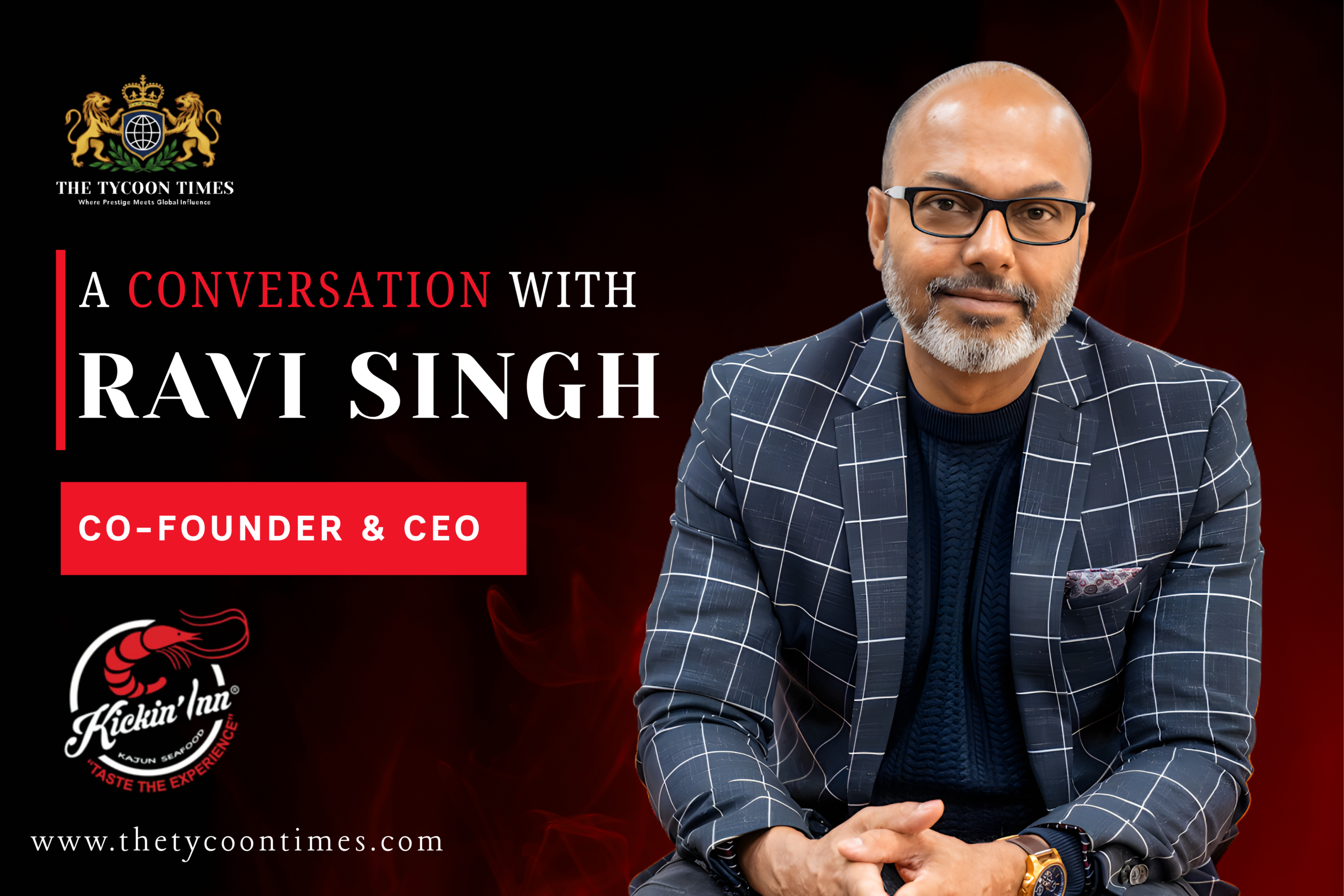 Ravi Singh: Scaling a Culture-Led Hospitality Empire Without Losing the Soul