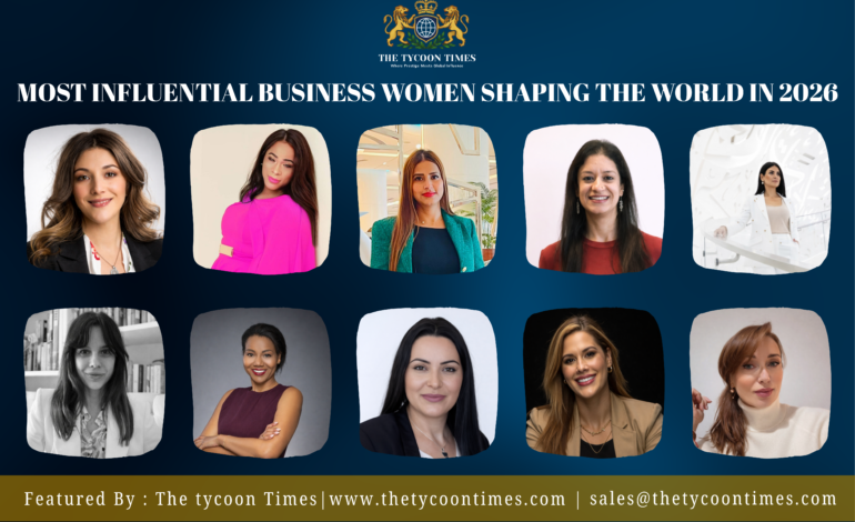 Most Influential Business Women Shaping the World in 2026