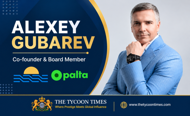 Alexey Gubarev: Leading Global Infrastructure Through Bold Investment, Health Innovation, and Community Impact